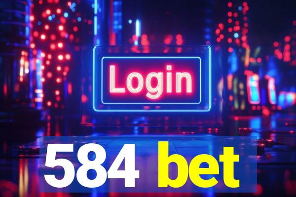 584 bet