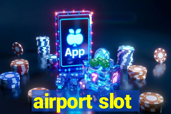 airport slot