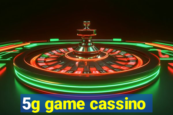 5g game cassino