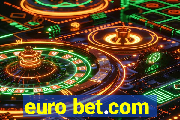 euro bet.com