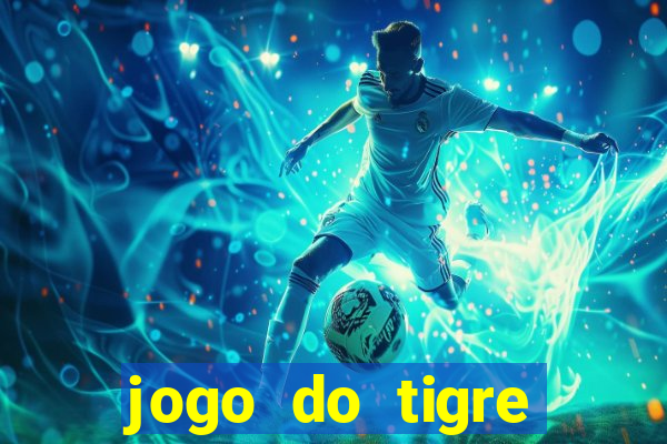 jogo do tigre super mega ganho