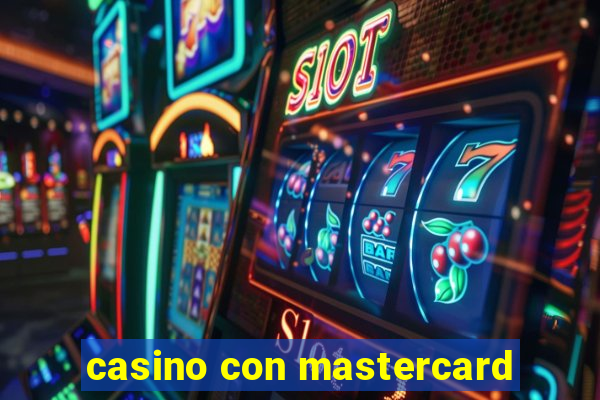 casino con mastercard