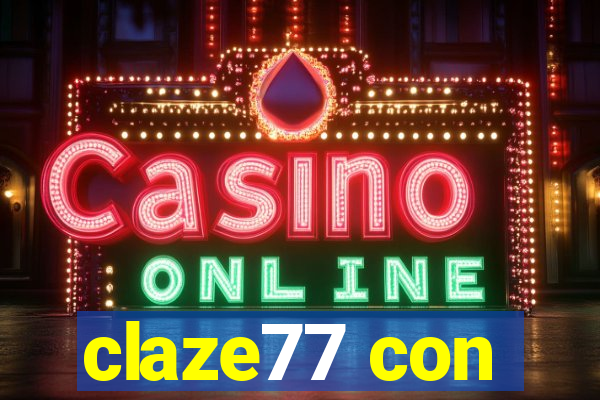 claze77 con