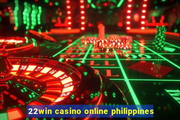 22win casino online philippines