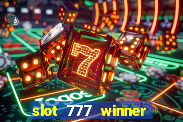 slot 777 winner como sacar