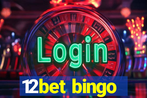 12bet bingo