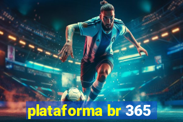 plataforma br 365