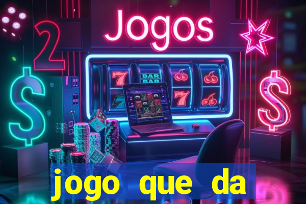 jogo que da dinheiro online