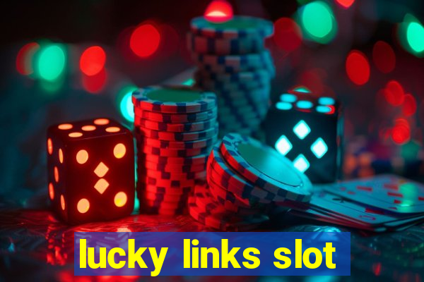 lucky links slot