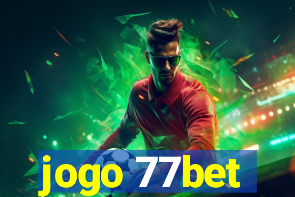 jogo 77bet