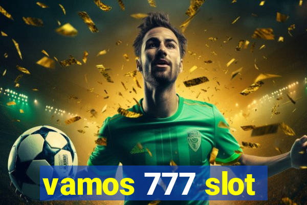 vamos 777 slot