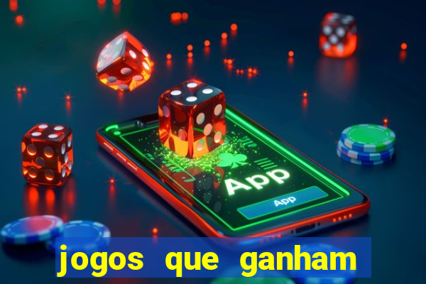 jogos que ganham dinheiro de verdade gratis