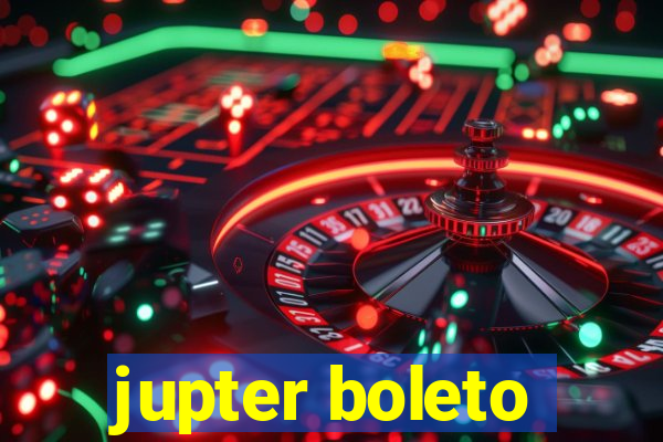 jupter boleto