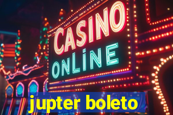 jupter boleto