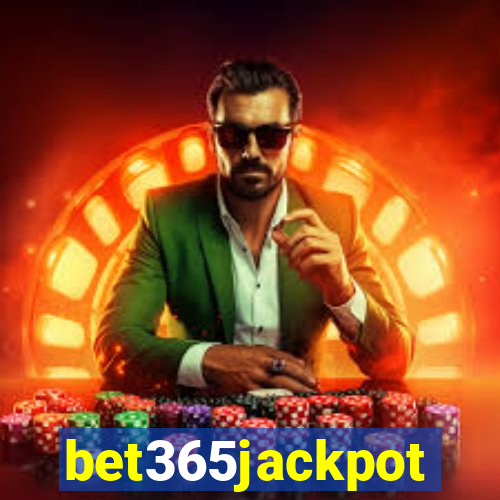 bet365jackpot