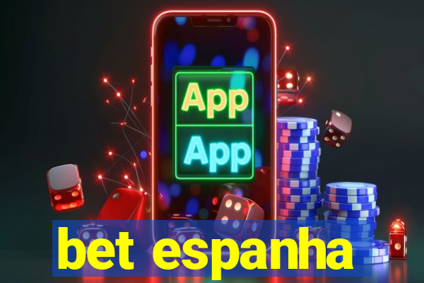 bet espanha