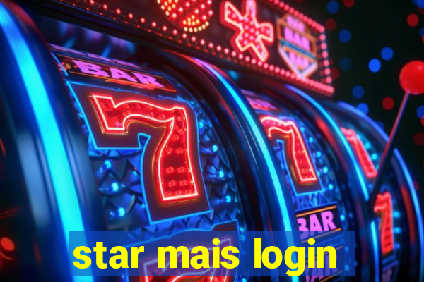 star mais login