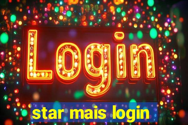 star mais login