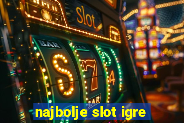 najbolje slot igre