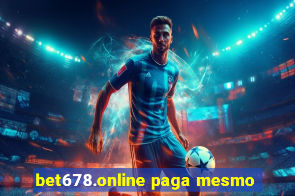 bet678.online paga mesmo