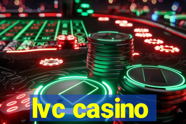 lvc casino