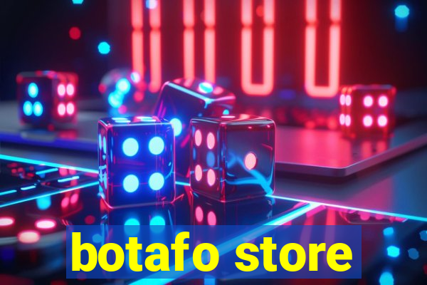 botafo store