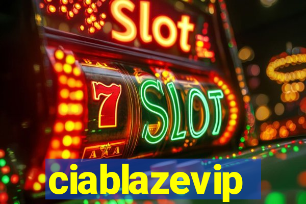 ciablazevip