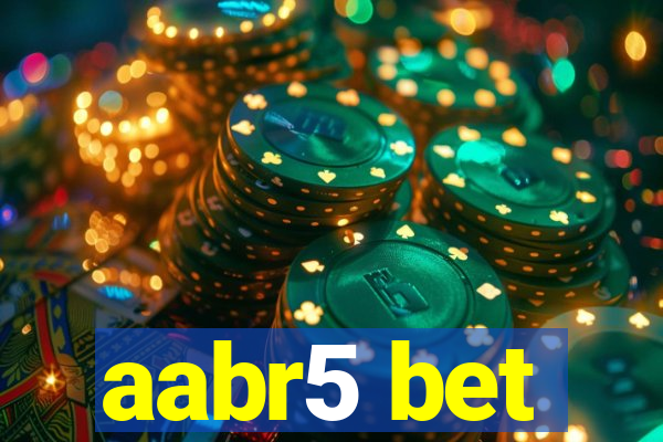 aabr5 bet