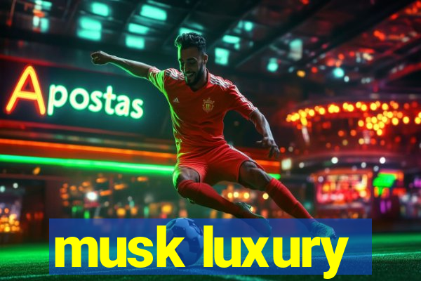 musk luxury