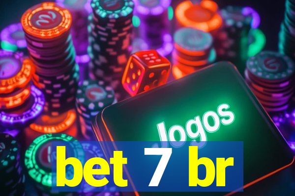 bet 7 br