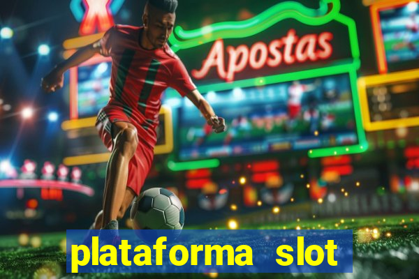 plataforma slot pagando no cadastro 2024