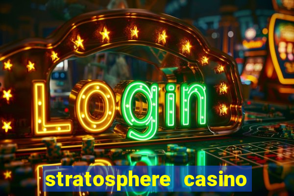 stratosphere casino las vegas