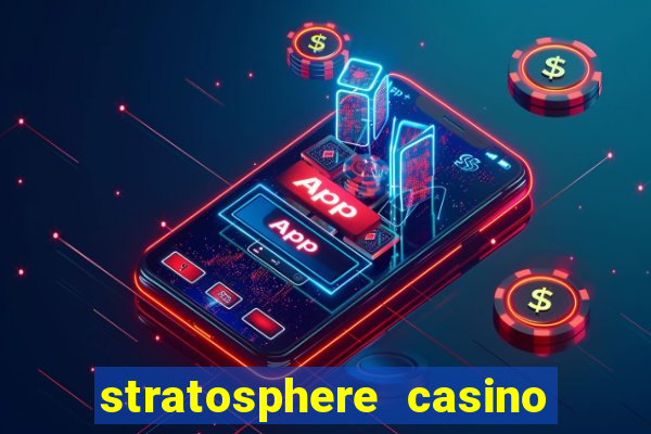 stratosphere casino las vegas