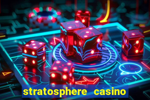 stratosphere casino las vegas