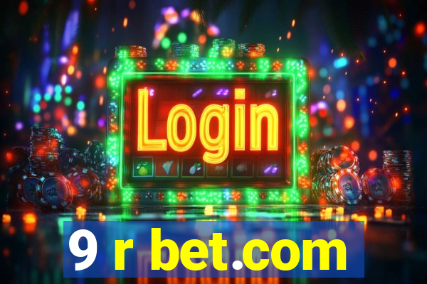 9 r bet.com