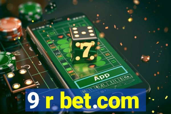 9 r bet.com