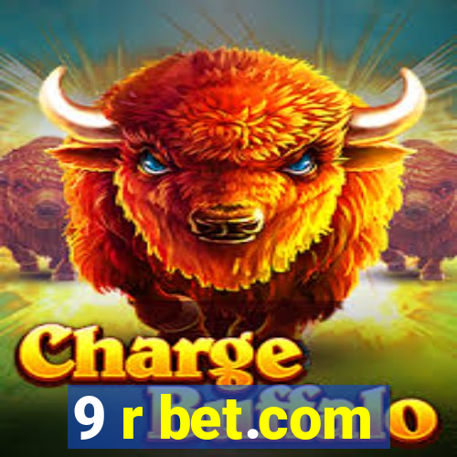 9 r bet.com