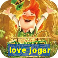 love jogar