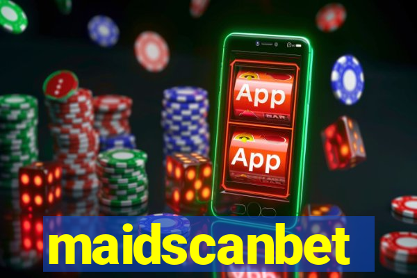 maidscanbet