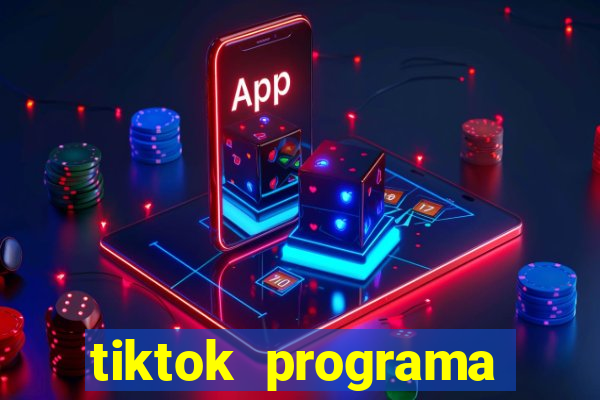 tiktok programa criativo beta