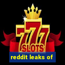 reddit leaks of