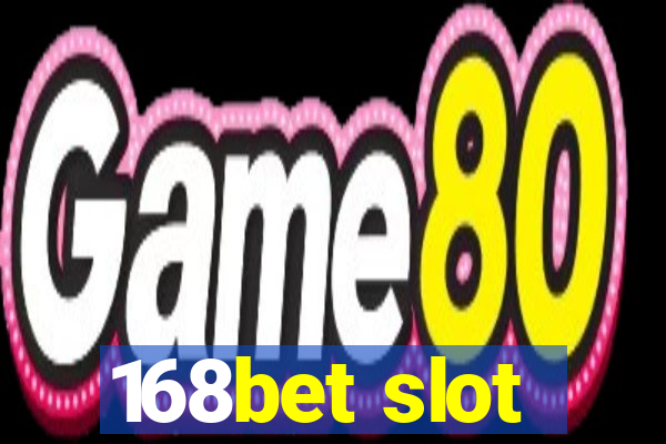 168bet slot