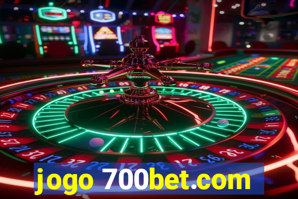 jogo 700bet.com