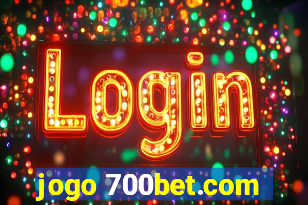 jogo 700bet.com