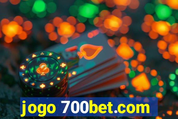 jogo 700bet.com