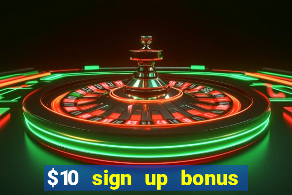 $10 sign up bonus australia casino