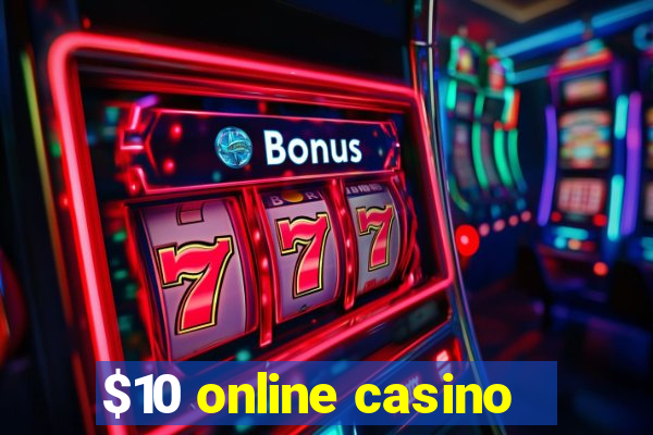 $10 online casino