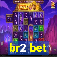 br2 bet