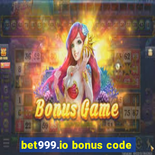 bet999.io bonus code