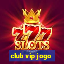 club vip jogo